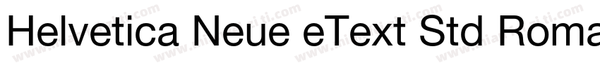 Helvetica Neue eText Std Roman字体转换